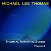 Thermal Romantic Blend, Vol. 4 album lyrics, reviews, download