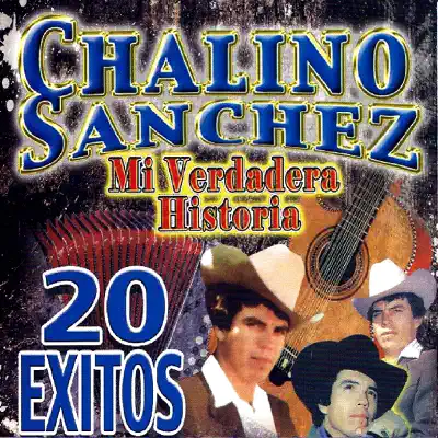 Mi Verdadero Historia En 20 Éxitos - Chalino Sanchez