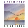 Kevin Peek - Awakening