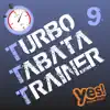 Turbo Tabata Trainer 9 (Unmixed Tabata Workout Music with Vocal Cues) album lyrics, reviews, download