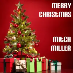 Merry Christmas - Mitch Miller Merry Christmas - Mitch Miller