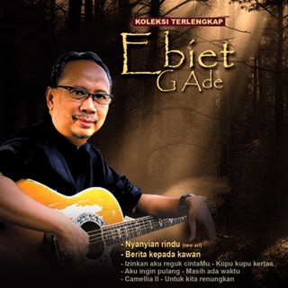Lagu Ebiet G Ade - Kapankah Kita Berlabuh