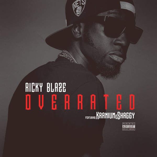 Overrated (feat. Kranium & Shaggy) - Single - Ricky Blaze