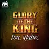 Stream & download Glory of the King - Single