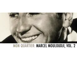 Mon quartier: Marcel Mouloudji, Vol. 2 - Mouloudji