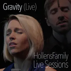 Gravity (LIVE) - Single by Evynne Hollens & Peter Hollens album reviews, ratings, credits