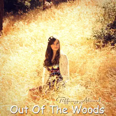 Out of the Woods - Single - Tiffany Alvord