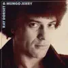 Ray Dorset & Mungo Jerry album lyrics, reviews, download