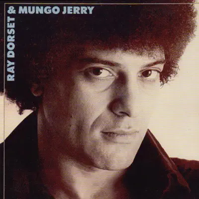 Ray Dorset & Mungo Jerry - Mungo Jerry