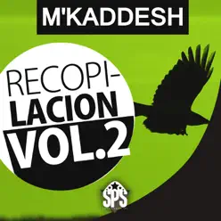 Recopilación, Vol. 2 - M' Kaddesh Recopilación, Vol. 2 - M' Kaddesh
