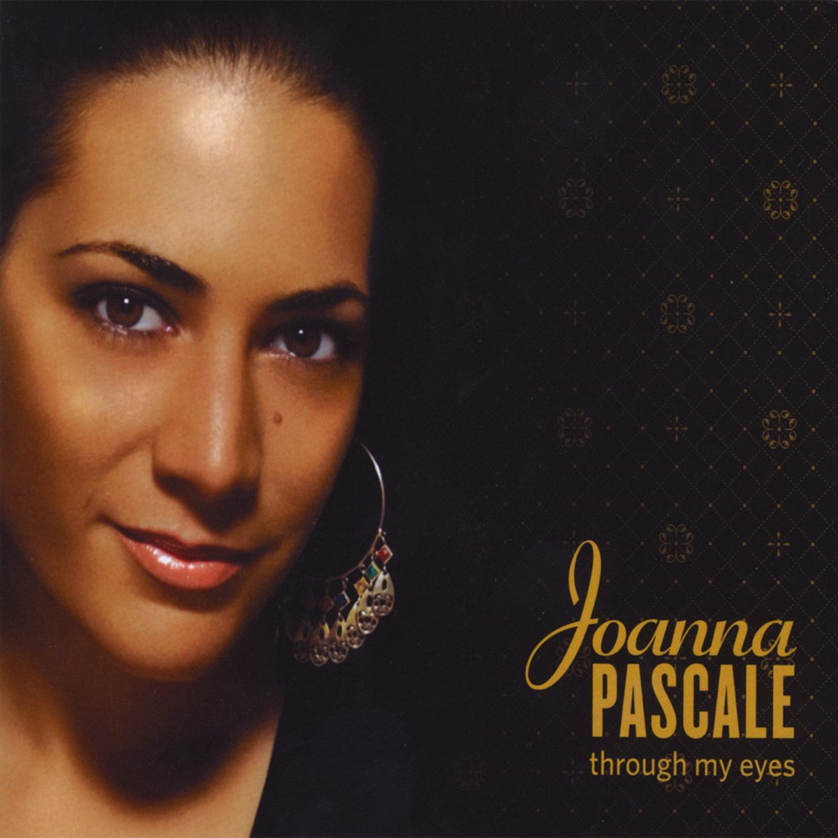 Album - 2008 - 10 Songs. listen, Through My Eyes, Joanna Pascale, music, si...