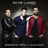 No Me Llames (feat. Alkilados) - Single album lyrics, reviews, download