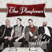 It's Alright - The Playtones