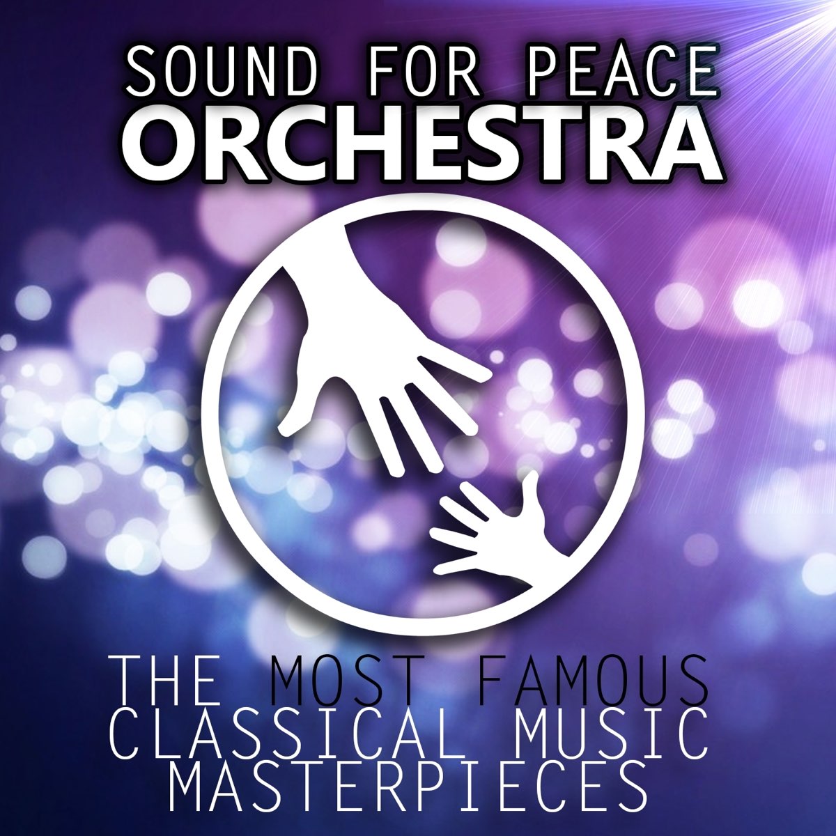 ‎The Most Famous Classical Music Masterpieces by Sound For Peace ...