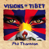 Visions of Tibet - Phil Thornton