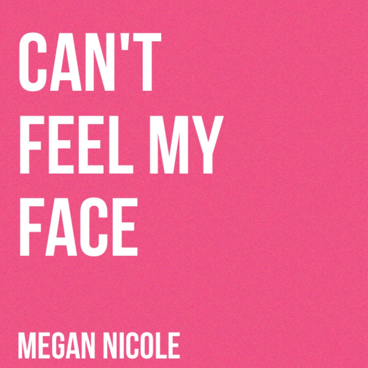 My feeling good. This feeling my Lane обложка. Can't feel my face. Megan Nicole Music. Песня feel me face.