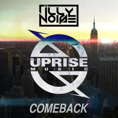 Comeback (VIP MIX) - Single by Illy Noise album reviews, ratings, credits
