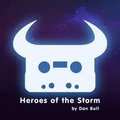 Heroes of the Storm - Single - Dan Bull Heroes of the Storm - Single - Dan Bull