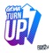 Turn Up (Frenzy X Supa Skip VIP Edit) - Gema lyrics