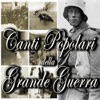 Canti popolari della Grande Guerra