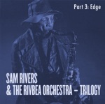 Sam Rivers & The Rivbea Orchestra - Visions