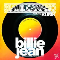 Billie Jean (feat. Kubik) - Single by Real El Canario album reviews, ratings, credits