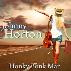 Honky Tonk Man - Johnny Horton