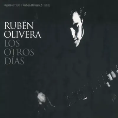 Los Otros Días - Rubén Olivera
