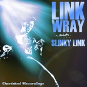 Link Wray - I Sez Baby