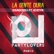 La Gente Dura (feat. Jeicyn) - DanicoDJ lyrics