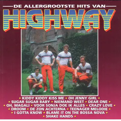 De allergrootste hits van.....Highway - Highway De allergrootste hits van.....Highway - Highway