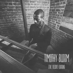 Timothy Bloom (Deluxe) by Timothy Bloom album reviews, ratings, credits