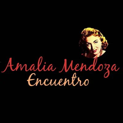 Encuentro - Single - Amalia Mendoza
