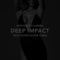 Deep Impact (feat. Super Duper Chris) - Anthony Flammia lyrics