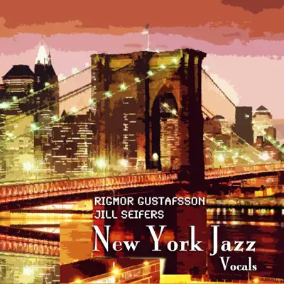 New York Jazz Vocals (feat. Mika Pohjola) - Rigmor Gustafsson New York Jazz Vocals (feat. Mika Pohjola) - Rigmor Gustafsson