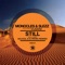 Still (DJ Vivona Afro Mix) [feat. Vusani] - Monocles & Slezz lyrics