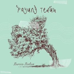 Payung Teduh - Untuk Perempuan Yang Sedang Di Pelukan