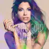 Burning Gold Remixes - EP album lyrics, reviews, download
