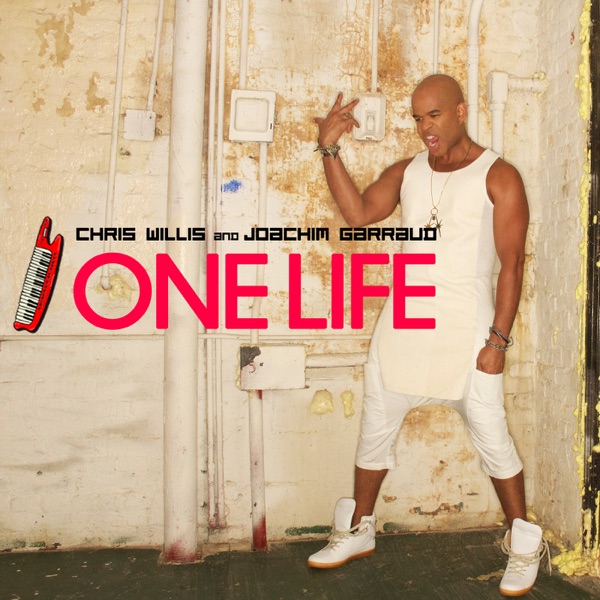 One Life - Joachim Garraud & Chris Willis
