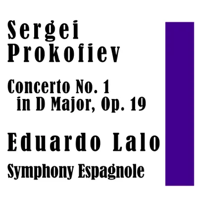 Prokofiev: Violin Concerto No. 1 - Lalo: Symphonie espagnole, Extract (milstein ) - Nathan Milstein Prokofiev: Violin Concerto No. 1 - Lalo: Symphonie espagnole, Extract (milstein ) - Nathan Milstein