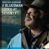 A Bluesman Looks at Seventy, 2015