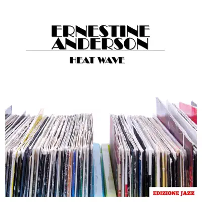 Heat Wave - Ernestine Anderson Heat Wave - Ernestine Anderson