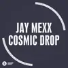 Stream & download Cosmic Drop - Single