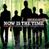 Now Is the Time (Live at Willow Creek) artwork