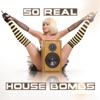 50 Real House Bombs