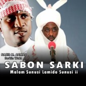 Sabon Sarki (Malam Sunusi Lamido Sunusi I I)