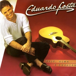 Eduardo Costa - Eu Amo Essa Bandida