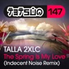 The Spring Is My Love (Indecent Noise Remix) - Single, 2015