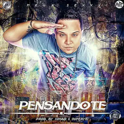 Pensandote - Single - Mega Sexxx