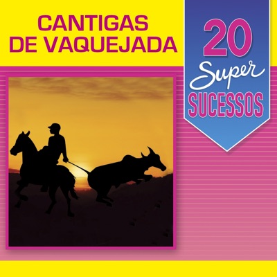 20 Super Sucessos: Cantigas de Vaquejada - Jorge de Altinho